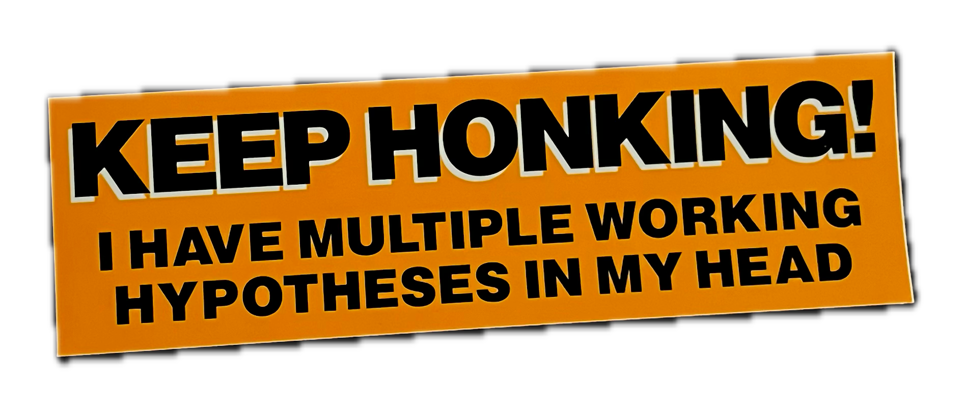 Multiple Working Hypotheses